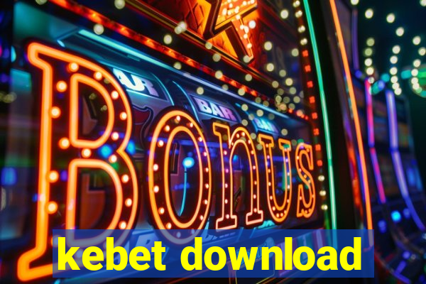 kebet download